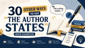Other Ways to Say “The Author States”
