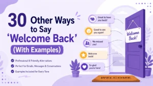 Other Ways to Say ‘Welcome Back’
