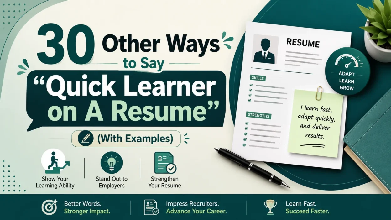 Other Ways to Say “Quick learner on A Resume”