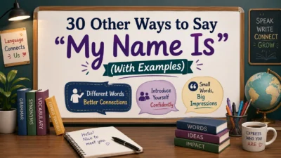 Other Ways to Say “My Name Is”