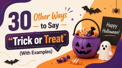 Other Ways to Say “Trick or Treat”